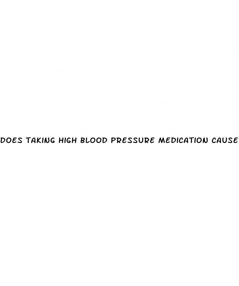 does taking high blood pressure medication cause erectile dysfunction