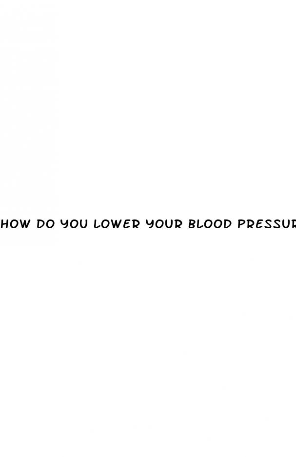 how do you lower your blood pressure without medication