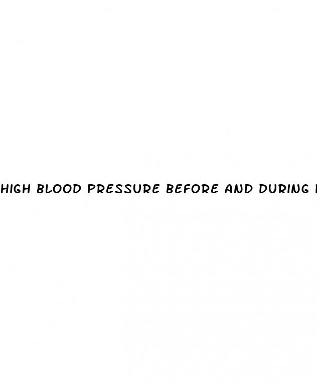 high blood pressure before and during pregnancy