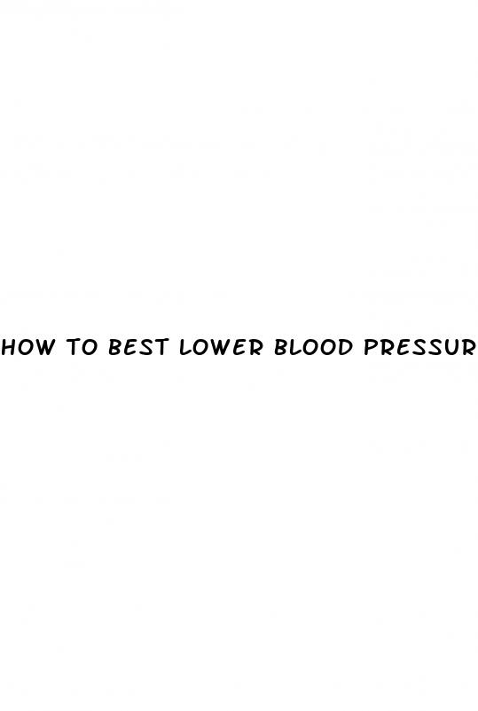 how to best lower blood pressure