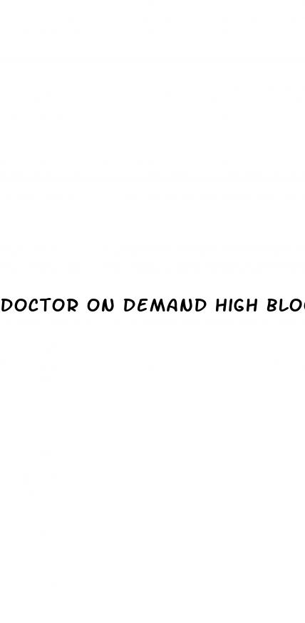 doctor on demand high blood pressure
