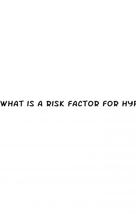 what is a risk factor for hypertension