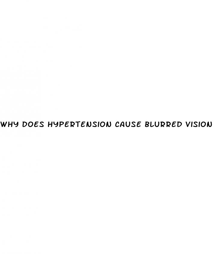 why does hypertension cause blurred vision