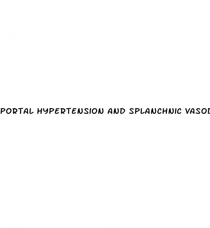 portal hypertension and splanchnic vasodilation
