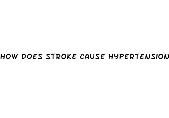 how does stroke cause hypertension