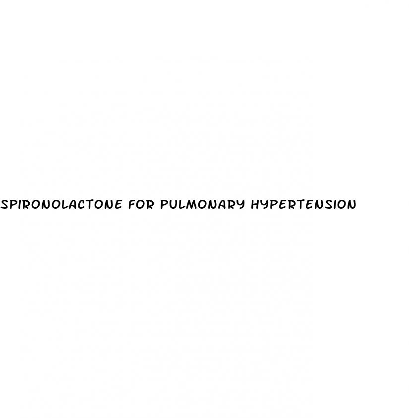 spironolactone for pulmonary hypertension