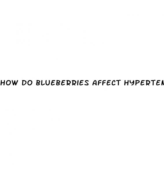 how do blueberries affect hypertension