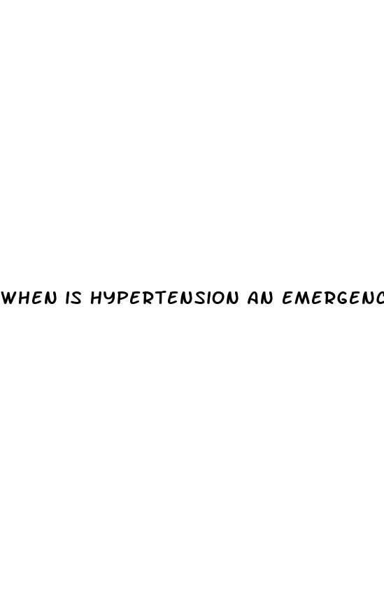 when is hypertension an emergency