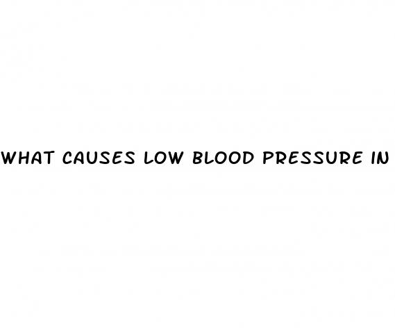 what causes low blood pressure in elderly woman