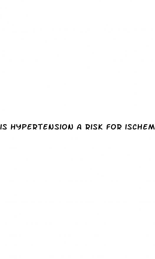 is hypertension a risk for ischemic heart disease