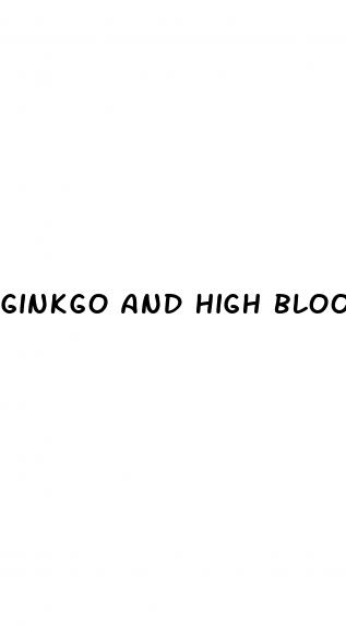 ginkgo and high blood pressure medication
