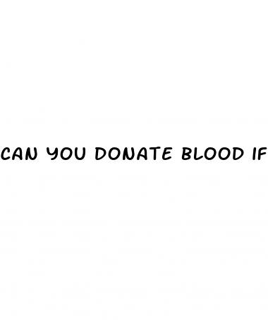 can you donate blood if your on hypertension drugs