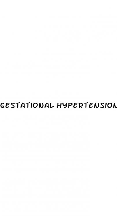 gestational hypertension delivery at 37 weeks