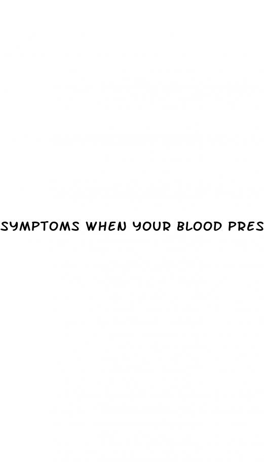 symptoms when your blood pressure is low