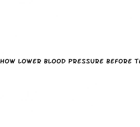 how lower blood pressure before test
