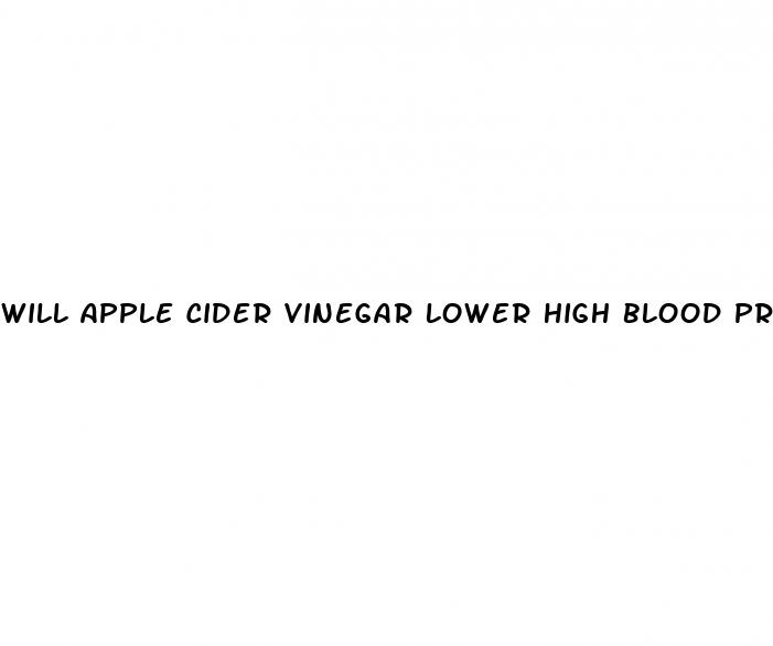will apple cider vinegar lower high blood pressure