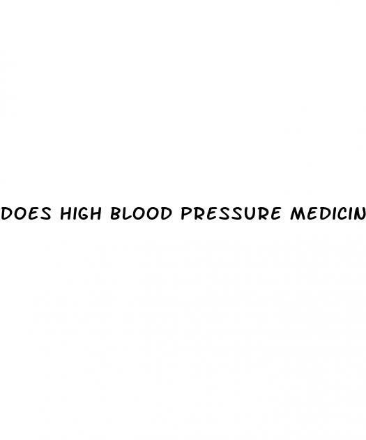 does high blood pressure medicine affect kidneys