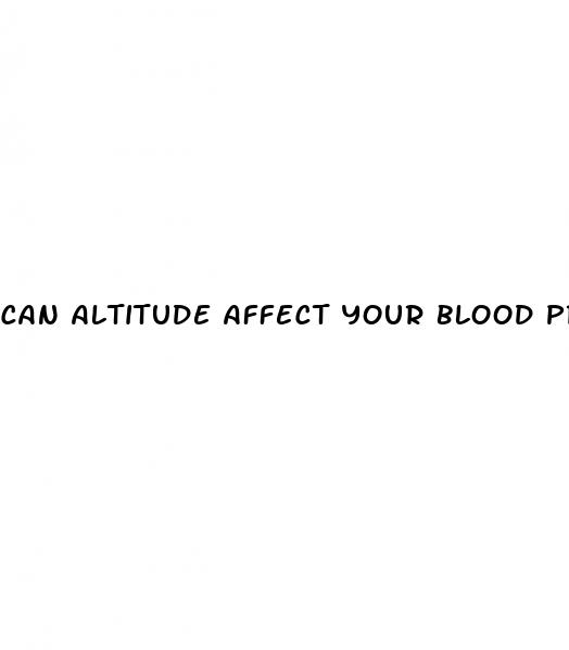 can altitude affect your blood pressure