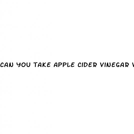 can you take apple cider vinegar with blood pressure medication