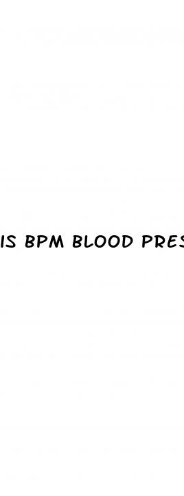 is bpm blood pressure