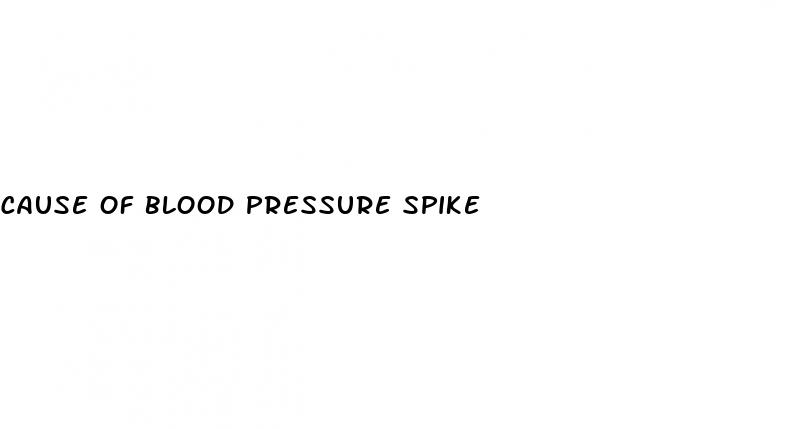 cause of blood pressure spike