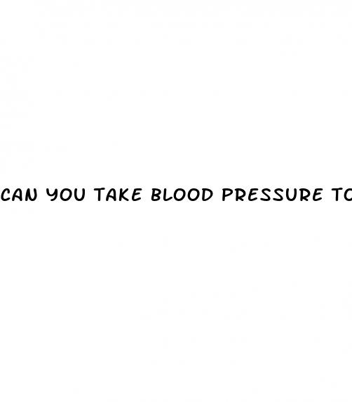 can you take blood pressure too often