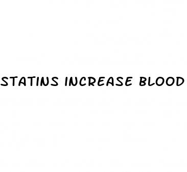statins increase blood pressure