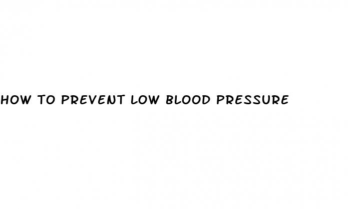 how to prevent low blood pressure