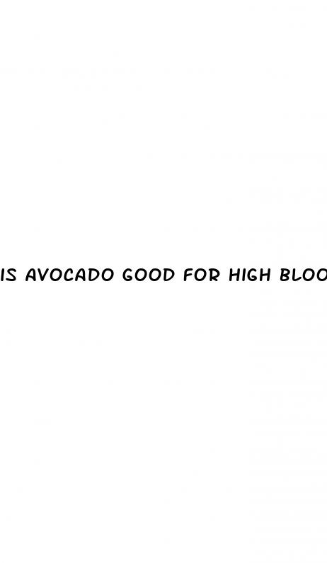 is avocado good for high blood pressure