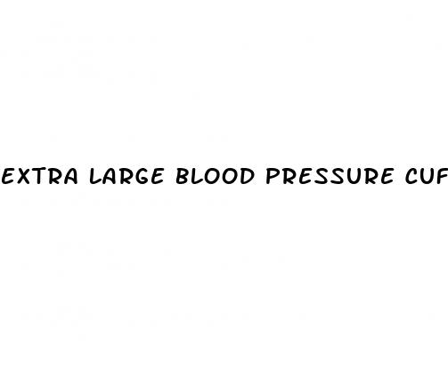 extra large blood pressure cuff