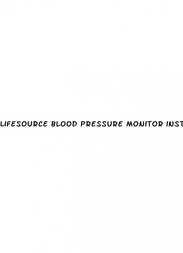 lifesource blood pressure monitor instructions