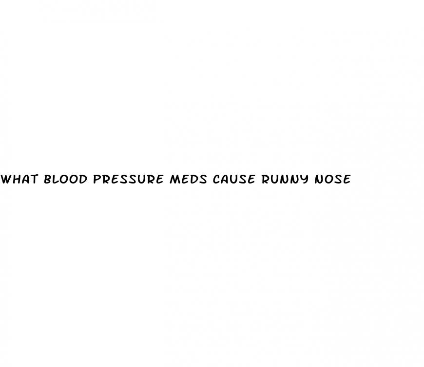 what blood pressure meds cause runny nose