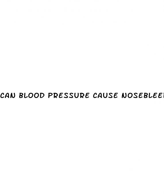 can blood pressure cause nosebleeds