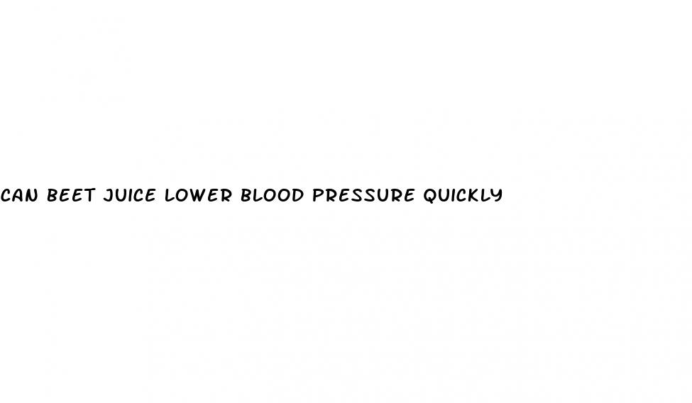 can beet juice lower blood pressure quickly