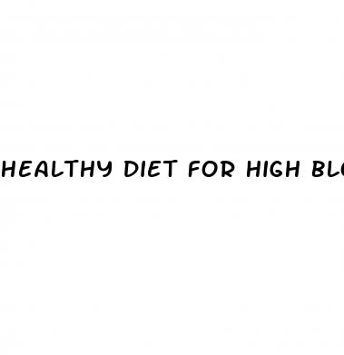 healthy diet for high blood pressure
