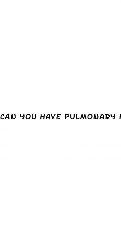 can you have pulmonary hypertension and low blood pressure