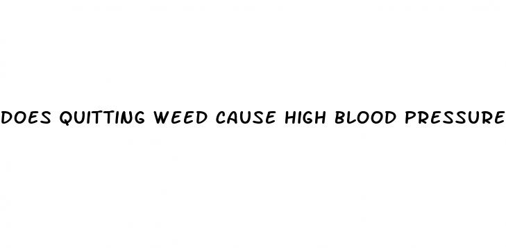 does quitting weed cause high blood pressure