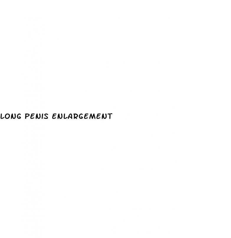 long penis enlargement