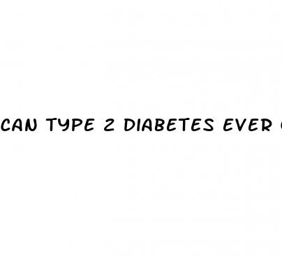can type 2 diabetes ever go away