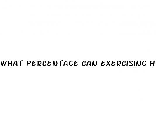 what percentage can exercising help prevent diabetes