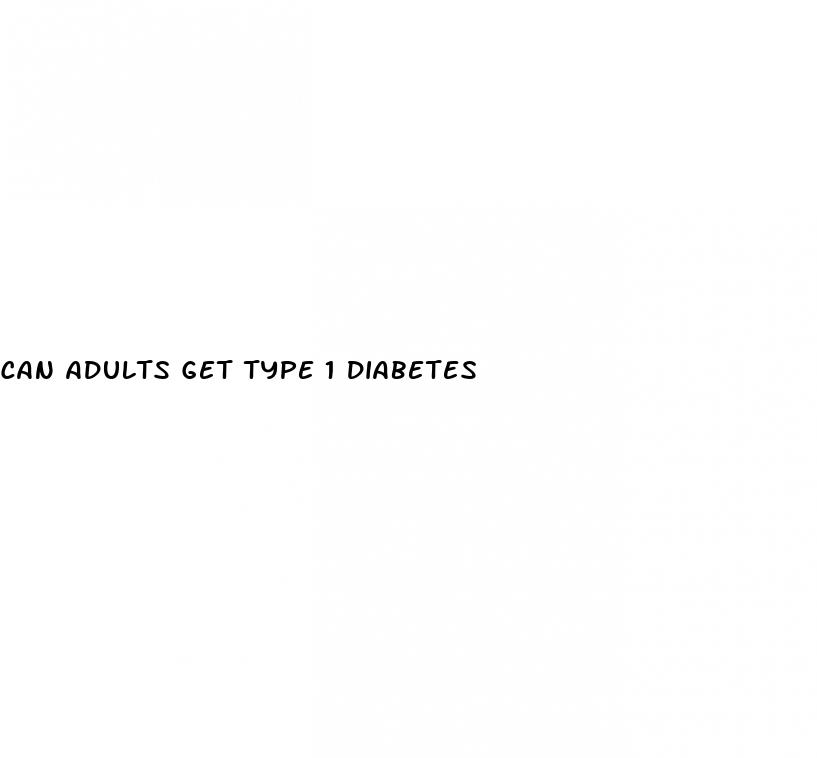 can adults get type 1 diabetes
