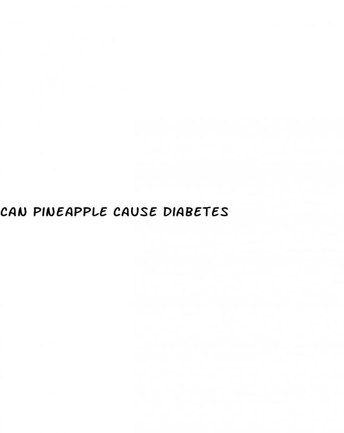 can pineapple cause diabetes