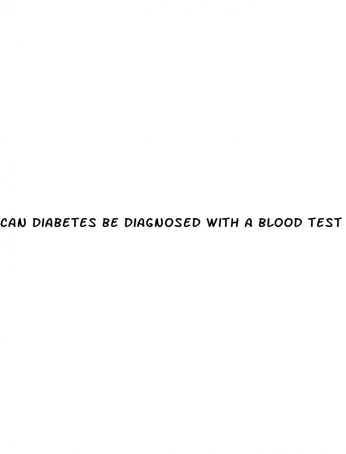 can diabetes be diagnosed with a blood test
