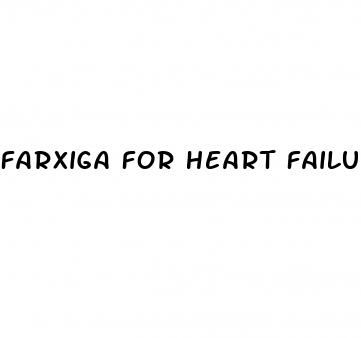 farxiga for heart failure without diabetes
