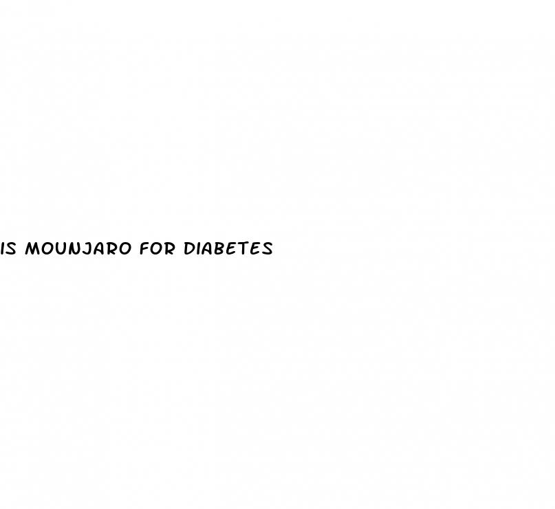 is mounjaro for diabetes