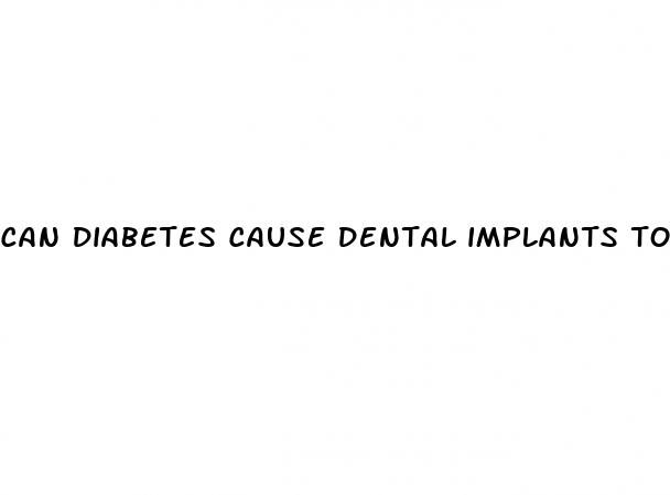 can diabetes cause dental implants to fail