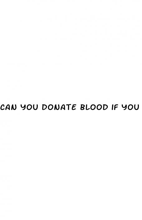 can you donate blood if you have diabetes