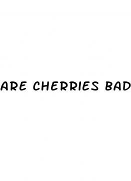 are cherries bad for diabetes