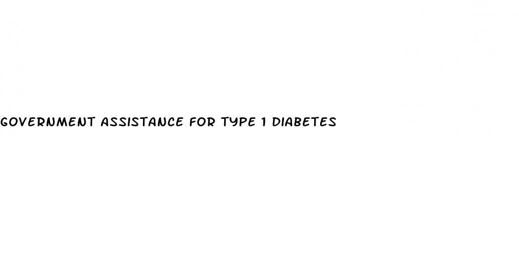 government assistance for type 1 diabetes