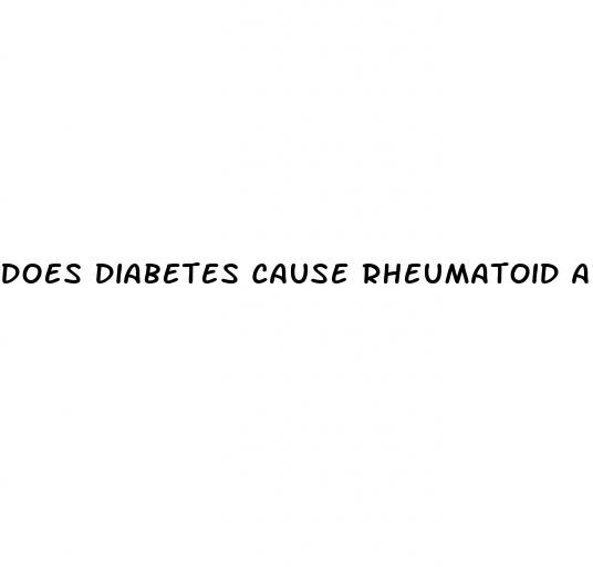 does diabetes cause rheumatoid arthritis
